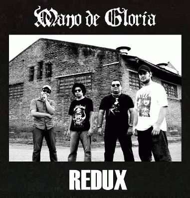 Mano De Gloria : Redux